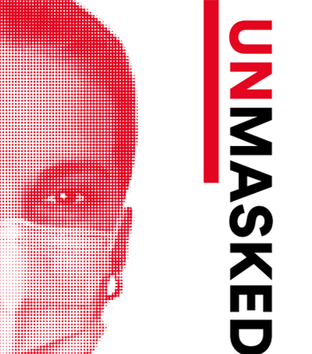 Unmasked exhibition Unmasked exhibition